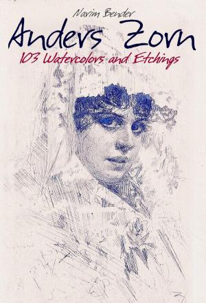 Cover of the book Anders Zorn: 103 Watercolors and Etchings by Maria Tsaneva