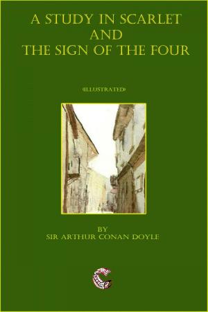 Book cover of A Study In Scarlet and The Sign Of The Four (Illustrated)
