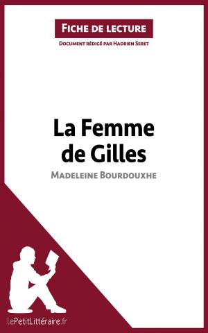 Cover of the book La Femme de Gilles de Madeleine Bourdouxhe (Fiche de lecture) by Dominique Coutant-Defer