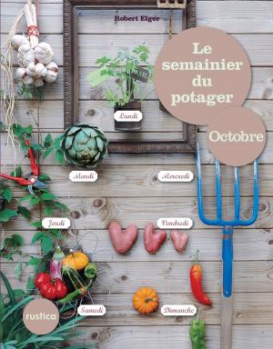 Cover of the book Le semainier du potager - Octobre by Caroline Bacon