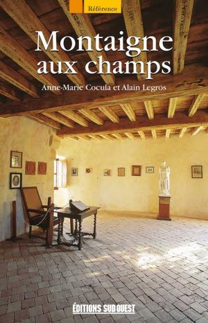 Cover of the book Montaigne aux champs by Mary Stolfa