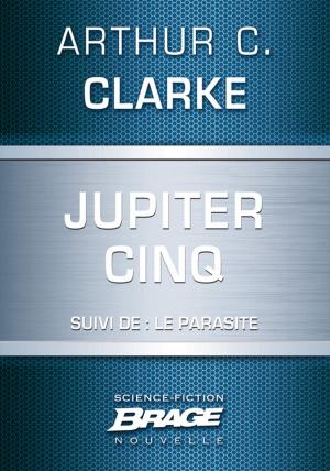 Cover of the book Jupiter Cinq (suivi de) Le Parasite by Richard Sapir, Warren Murphy