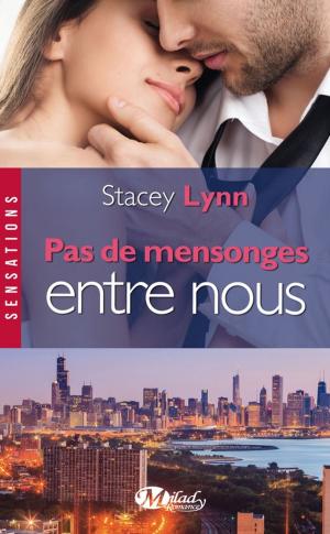Cover of the book Pas de mensonges entre nous by Ève Langlais