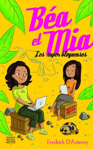 Cover of the book Béa et Mia 1 - Les super blogueuses by Dynah Psyché