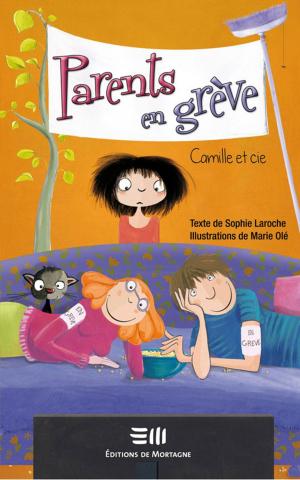 Cover of the book Parents en grève by Elizabeth Colette Labbé