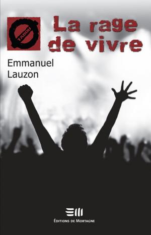 Cover of the book La rage de vivre 24 by Poirier Nadine