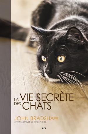 Cover of the book La vie secrète des chats by Teresa Mummert