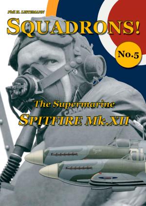 Book cover of The Supermarine Spitfire Mk.XII