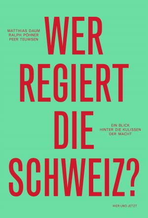 Cover of the book Wer regiert die Schweiz? by Josef Lang, Pirmin Meier
