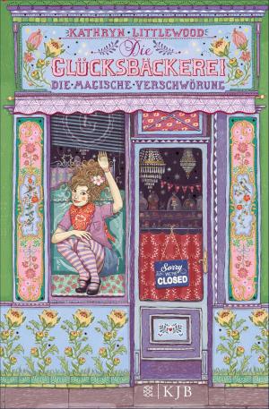 Cover of the book Die Glücksbäckerei – Die magische Verschwörung by Lauren Child