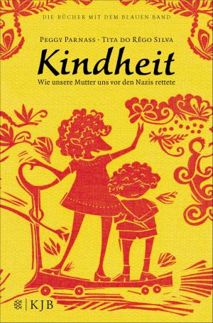 bigCover of the book Kindheit – Wie unsere Mutter uns vor den Nazis rettete by 