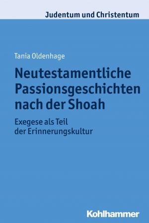 Book cover of Neutestamentliche Passionsgeschichten nach der Shoah