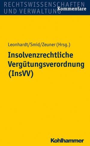 Cover of the book Insolvenzrechtliche Vergütungsverordnung (InsVV) by Rainer Gross, Michael Ermann