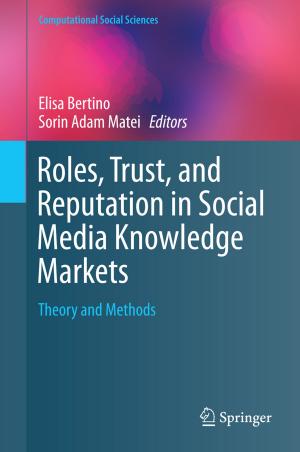 Cover of the book Roles, Trust, and Reputation in Social Media Knowledge Markets by Alaa Al-Din Arafat