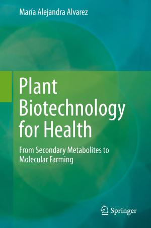Cover of the book Plant Biotechnology for Health by Larisa Beilina, Evgenii Karchevskii, Mikhail Karchevskii