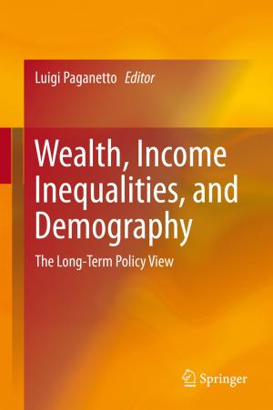 Cover of the book Wealth, Income Inequalities, and Demography by Claudia I. Gonzalez, Patricia Melin, Juan R. Castro, Oscar Castillo