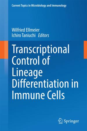 Cover of the book Transcriptional Control of Lineage Differentiation in Immune Cells by Peter J. Shiue, Richard S. Millman, Eric Brendan Kahn