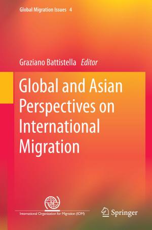 Cover of the book Global and Asian Perspectives on International Migration by Efe Can Gürcan, Berk Mete