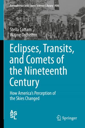 Cover of the book Eclipses, Transits, and Comets of the Nineteenth Century by Antonio Caminha Muniz Neto