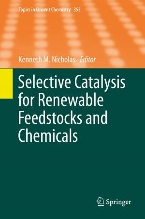 Cover of the book Selective Catalysis for Renewable Feedstocks and Chemicals by Theodore Pelagidis, Michael Mitsopoulos