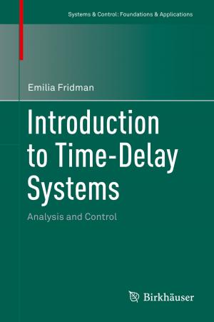 Cover of the book Introduction to Time-Delay Systems by Luca Capogna, Pengfei Guan, Cristian E. Gutiérrez, Annamaria Montanari, Ermanno Lanconelli, Cristian E. Gutiérrez