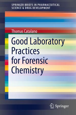 Cover of Good Laboratory Practices for Forensic Chemistry