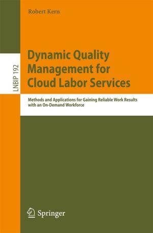 Cover of the book Dynamic Quality Management for Cloud Labor Services by Pierre Carpentier, Jean-Philippe Chancelier, Guy Cohen, Michel De Lara