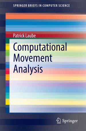 Cover of the book Computational Movement Analysis by Maria Luisa Dalla Chiara, Roberto Giuntini, Roberto Leporini, Giuseppe Sergioli