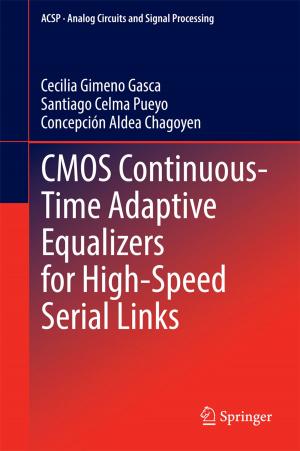 Cover of the book CMOS Continuous-Time Adaptive Equalizers for High-Speed Serial Links by Sang-hyun Kim, Thomas Koberda, Mahan Mj