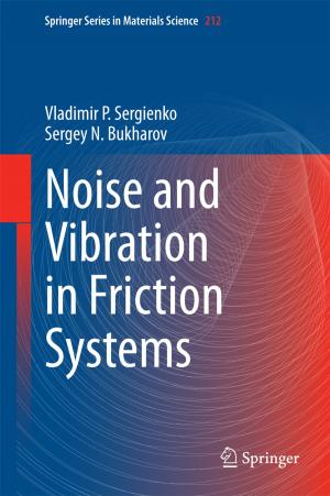 Cover of the book Noise and Vibration in Friction Systems by Matthew Hall