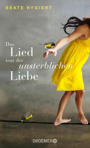 Cover of the book Das Lied von der unsterblichen Liebe by Volker Klüpfel, Michael Kobr
