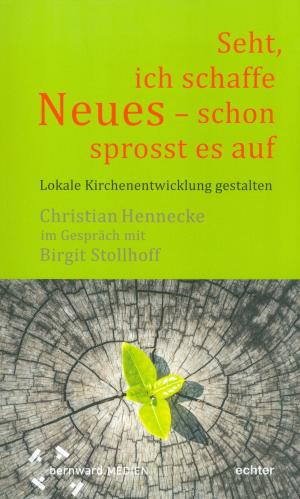 Cover of the book "Seht, ich schaffe Neues - schon sprosst es auf " by Albert Damblon