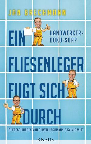 Cover of the book Ein Fliesenleger fugt sich durch by Dörte Hansen
