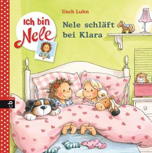 Cover of the book Ich bin Nele - Nele schläft bei Klara by Catherine Rider