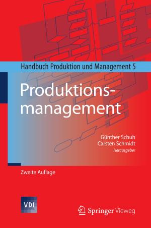 Cover of the book Produktionsmanagement by Hans-Peter Ries, Karl-Heinz Schnieder, Björn Papendorf, Ralf Großbölting, Sebastian Berg