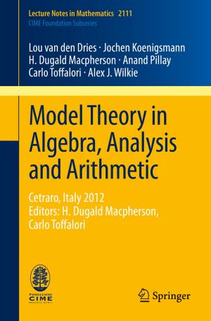Cover of the book Model Theory in Algebra, Analysis and Arithmetic by Michael Richter, Markus Flückiger