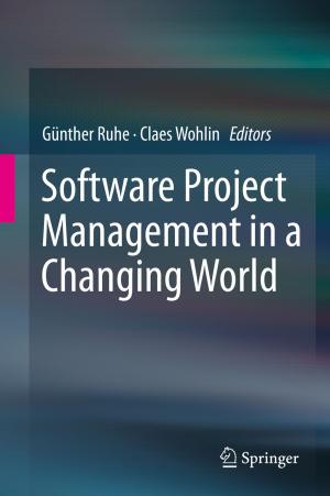 Cover of the book Software Project Management in a Changing World by Matthias Schumann, Thomas Hess, Svenja Hagenhoff