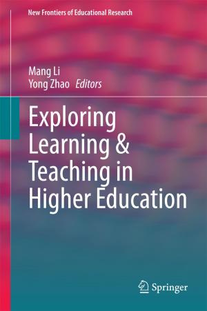 Cover of the book Exploring Learning & Teaching in Higher Education by Bin Fan, Zhenhua Wang, Fuchao Wu
