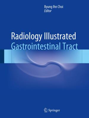 bigCover of the book Radiology Illustrated: Gastrointestinal Tract by 