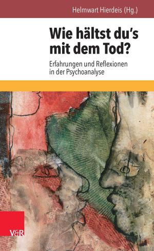Cover of the book Wie hältst du's mit dem Tod? by Haim Omer, Arist von Schlippe