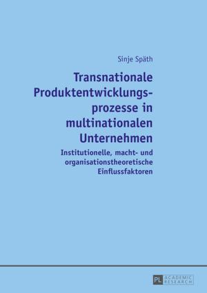 Cover of the book Transnationale Produktentwicklungsprozesse in multinationalen Unternehmen by 