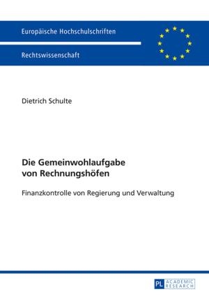 Cover of the book Die Gemeinwohlaufgabe von Rechnungshoefen by Wolfgang Fischer