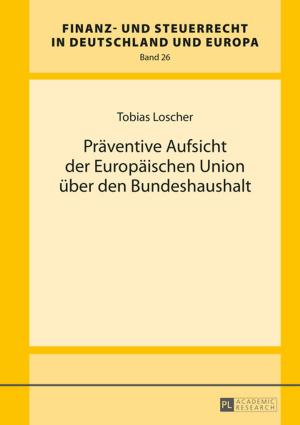 Cover of the book Praeventive Aufsicht der Europaeischen Union ueber den Bundeshaushalt by Ines Meyer