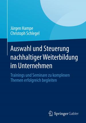 Cover of the book Auswahl und Steuerung nachhaltiger Weiterbildung im Unternehmen by Antje Heimsoeth