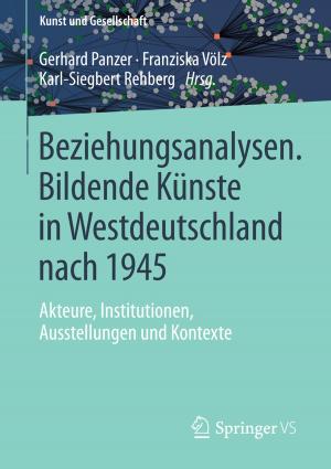 Cover of the book Beziehungsanalysen. Bildende Künste in Westdeutschland nach 1945 by Tim Jesgarzewski