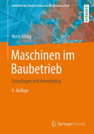 Cover of the book Maschinen im Baubetrieb by Bernd Heesen, Christoph Walter Meusburger