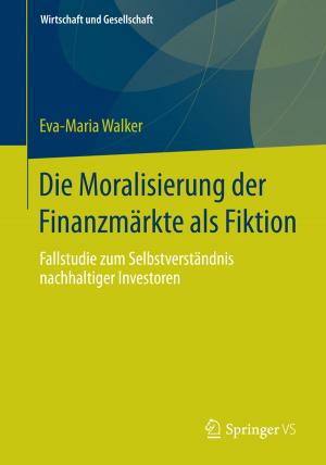 Book cover of Die Moralisierung der Finanzmärkte als Fiktion