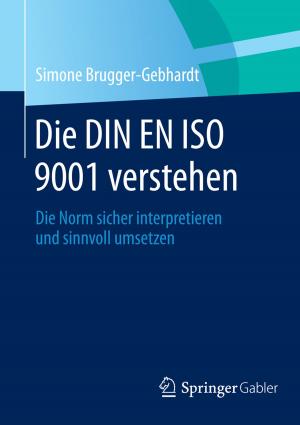 Cover of the book Die DIN EN ISO 9001 verstehen by Falko von Ameln