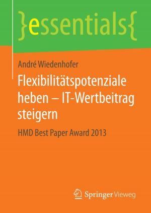 Cover of the book Flexibilitätspotenziale heben – IT-Wertbeitrag steigern by Marit Zenk, Peter Buchenau