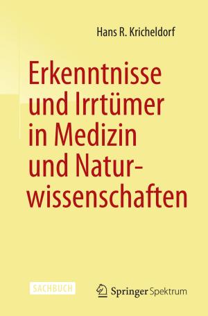 Cover of the book Erkenntnisse und Irrtümer in Medizin und Naturwissenschaften by Siegfried Bauer, Helmut Lammer